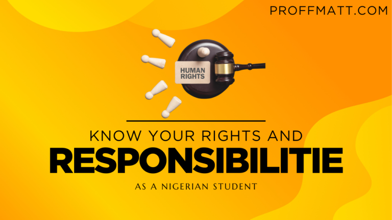 Know Your Rights and Responsibilities as a Nigerian Student: A Comprehensive Guide