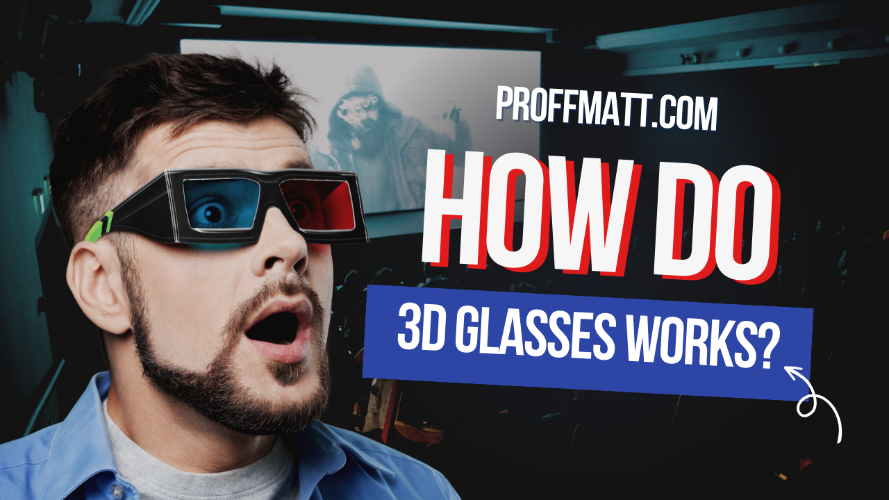 How Do 3D Glasses Work? Understanding the Science Behind the Magic