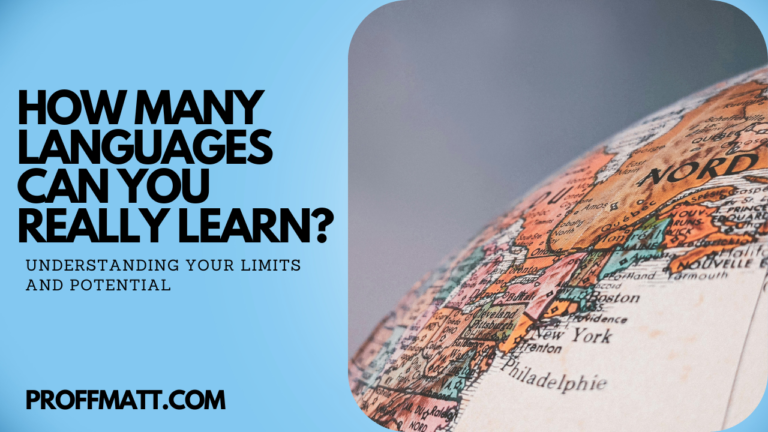 How Many Languages Can You Really Learn? Understanding Your Limits and Potential