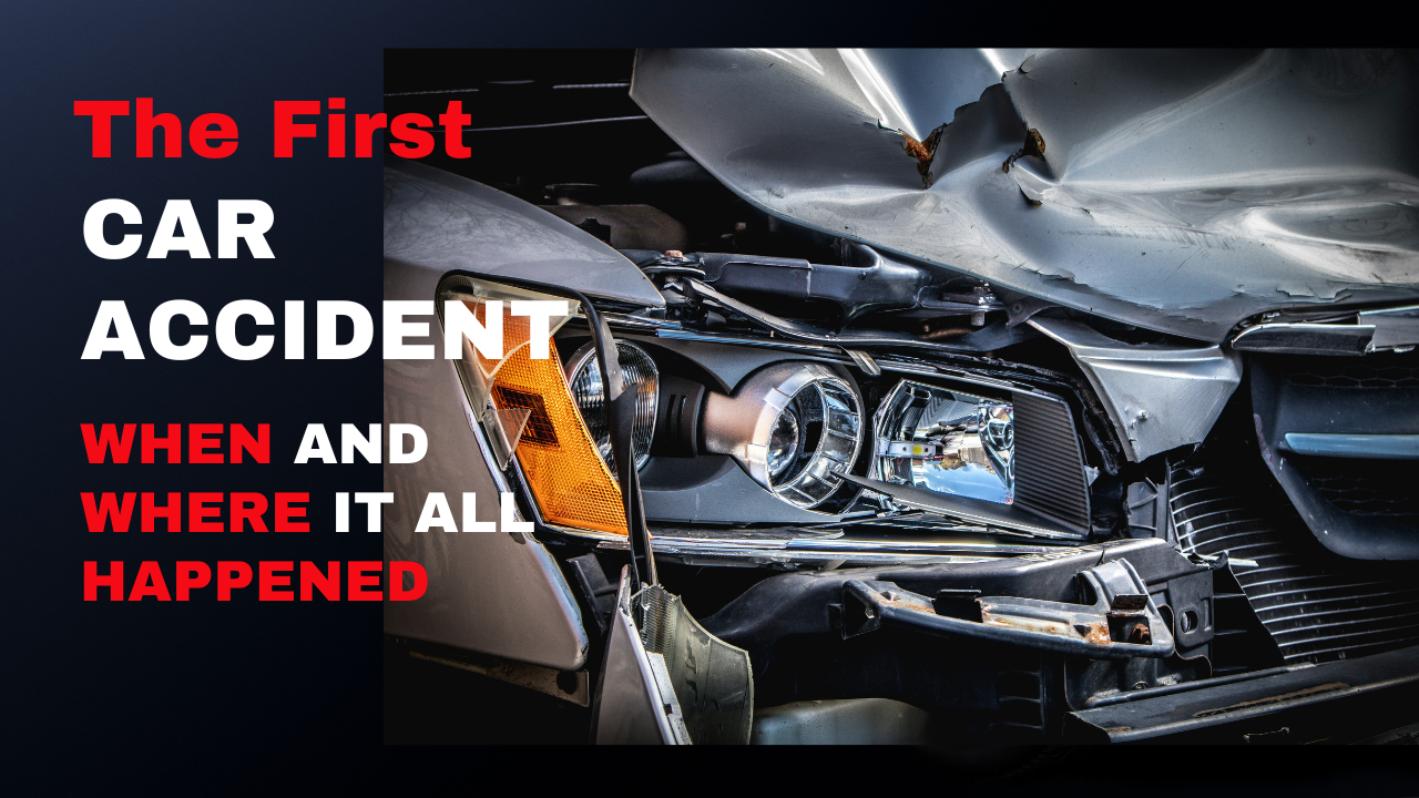 The First Car Accident: When and Where It All Happened