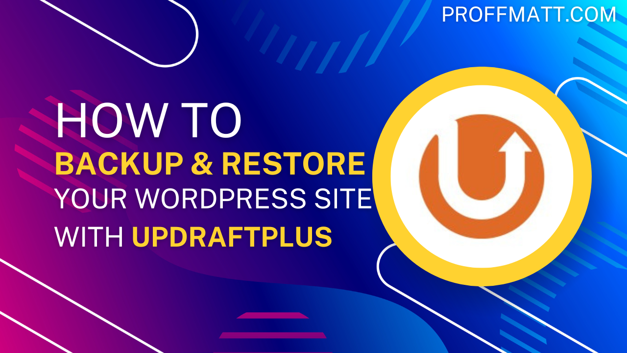 How to Backup & Restore Your WordPress Site with UpdraftPlus