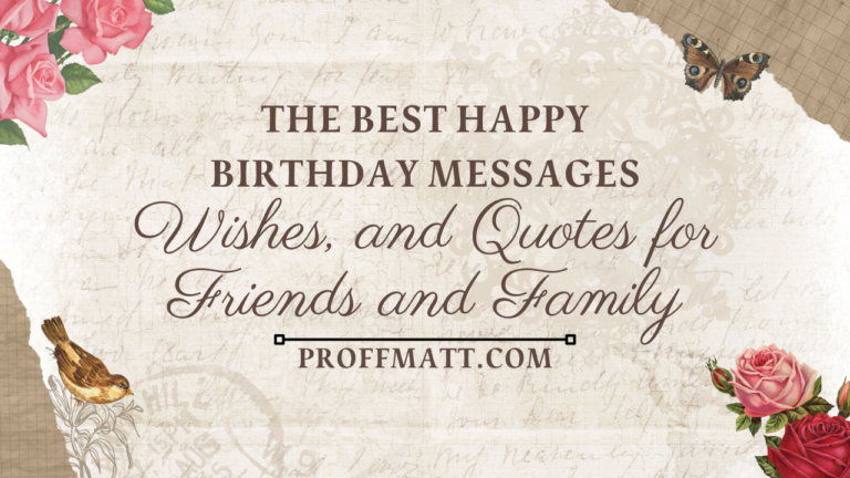 The Best Happy Birthday Messages, Wishes, and Quotes for Friends and Family