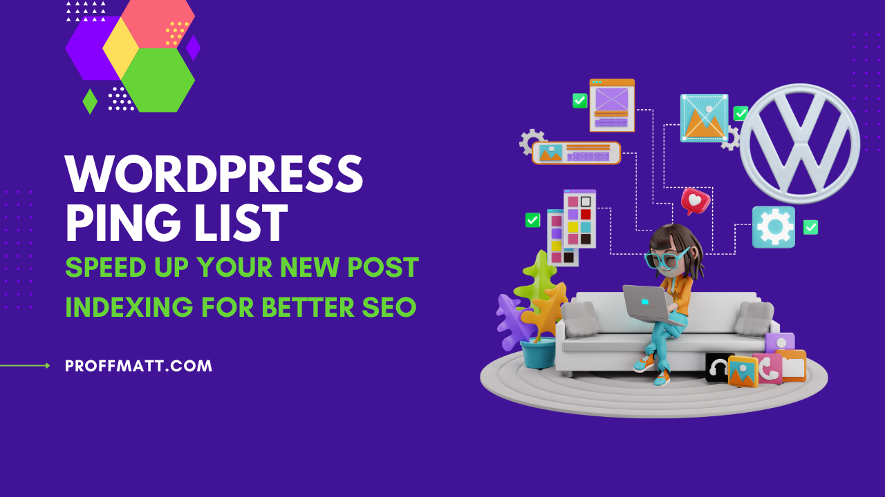 WordPress Ping List: Speed Up Your New Post Indexing for Better SEO