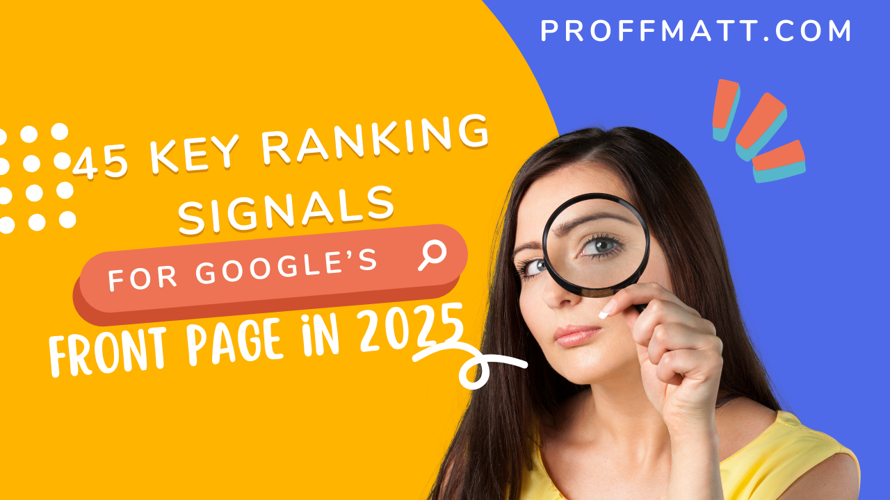 45 Key Ranking Signals for Google’s Front Page in 2025