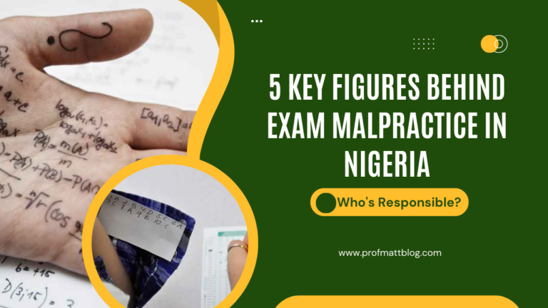 5 Key Figures Behind Exam Malpractice in Nigeria: Who's Responsible?