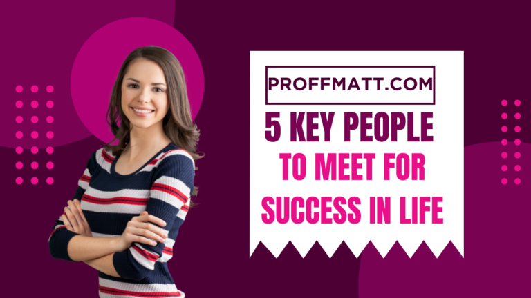 5 Key People to Meet for Success in Life [2025 Guide]