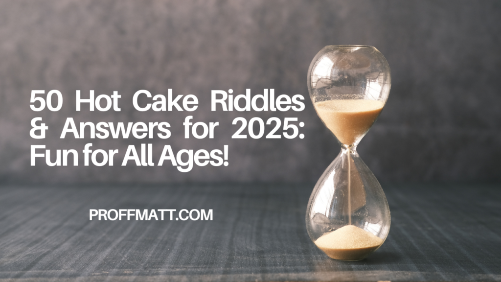50 Hot Cake Riddles & Answers for 2025: Fun for All Ages!