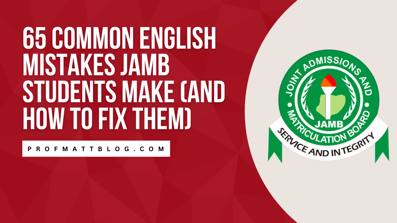65 Common English Mistakes JAMB Students Make (And How to Fix Them)