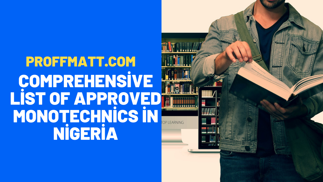 Comprehensive List of Approved Monotechnics in Nigeria (2025)