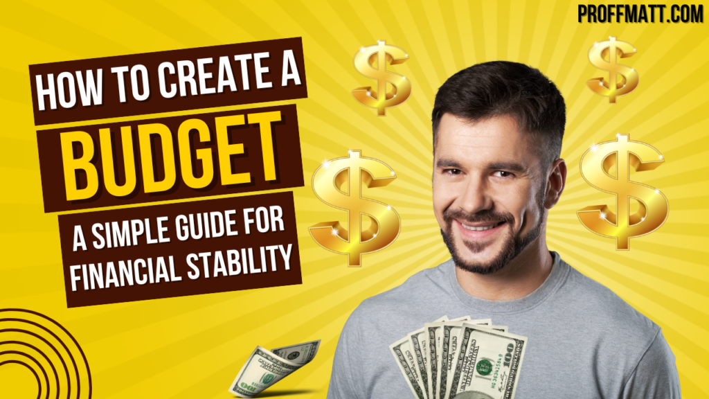How to Create a Budget: A Simple Guide for Financial Stability