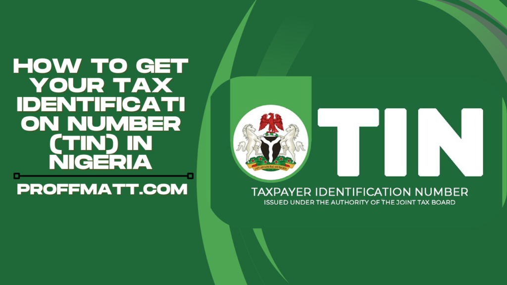 How to Get Your Tax Identification Number (TIN) in Nigeria: A Simple Guide