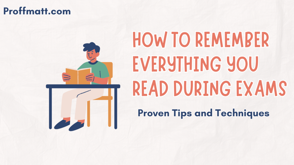 How to Remember Everything You Read During Exams