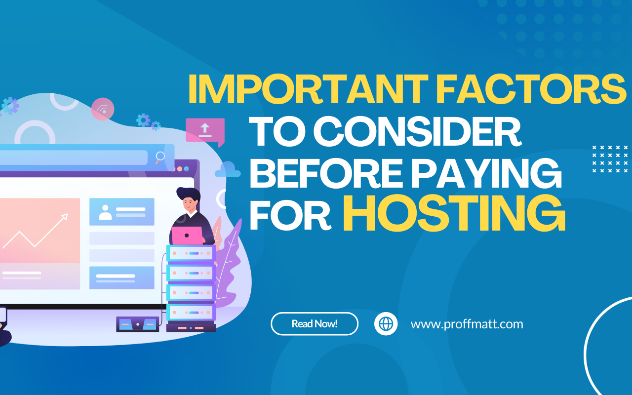 Important Factors to Consider Before Paying for Hosting