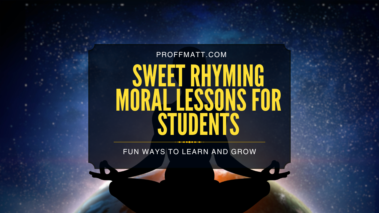 Sweet Rhyming Moral Lessons for Students: Fun Ways to Learn and Grow