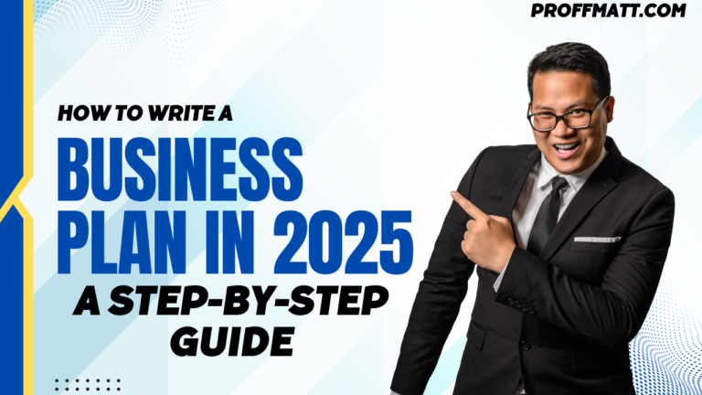 How to Write a Business Plan in 2025: A Step-by-Step Guide