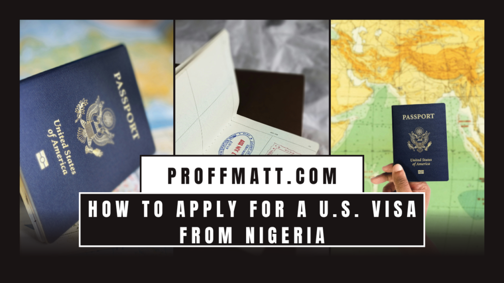 How to Apply for a U.S. Visa from Nigeria: A Step-by-Step Guide