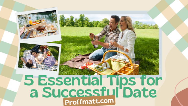 5 Essential Tips for a Successful Date