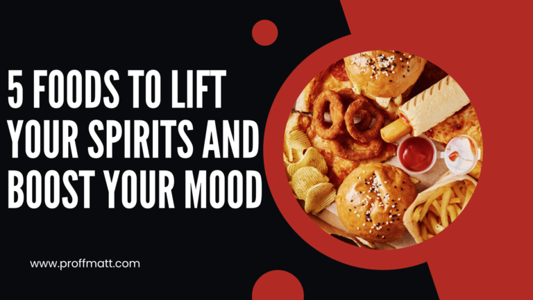 5 Foods to Lift Your Spirits and Boost Your Mood