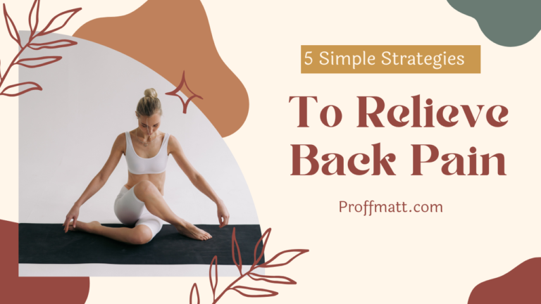 5 Simple Strategies to Relieve Back Pain