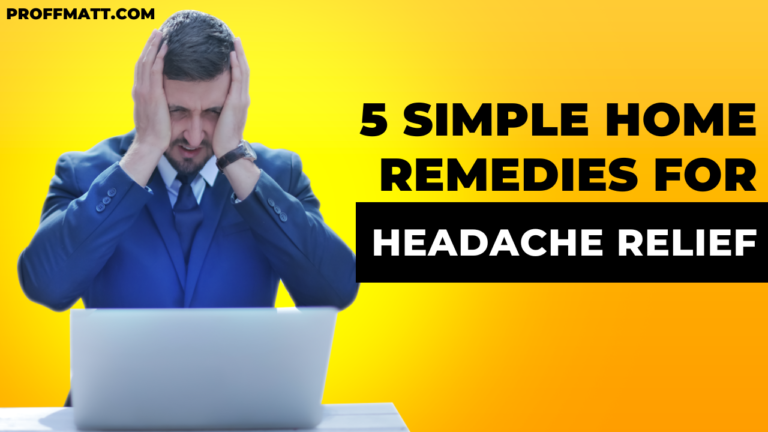 5 Simple Home Remedies for Headache Relief