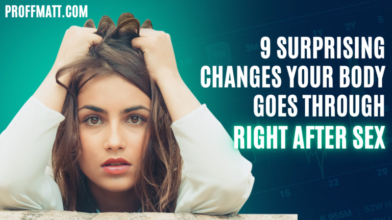 9 Surprising Changes Your Body Goes Through Right After Sex