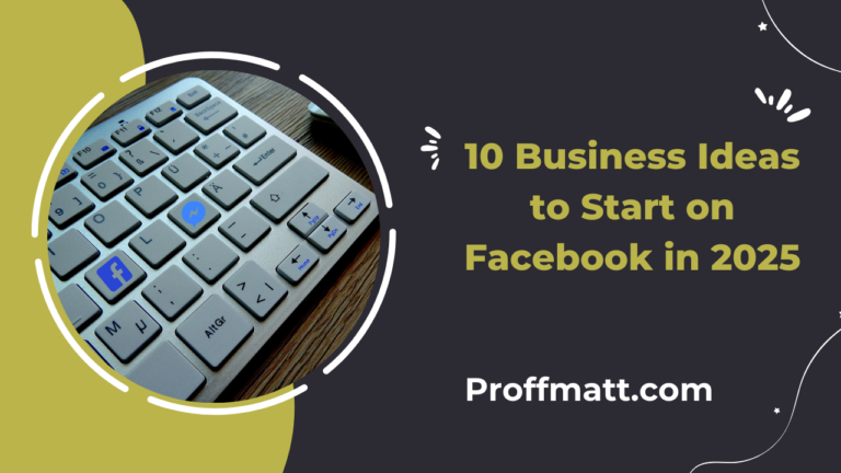 10 Business Ideas to Start on Facebook in 2025 [Updated]