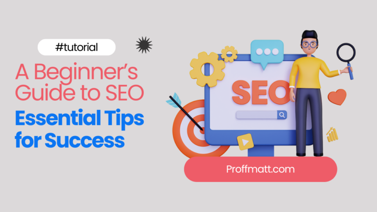 A Beginner’s Guide to SEO: Essential Tips for Success [Updated 2025]