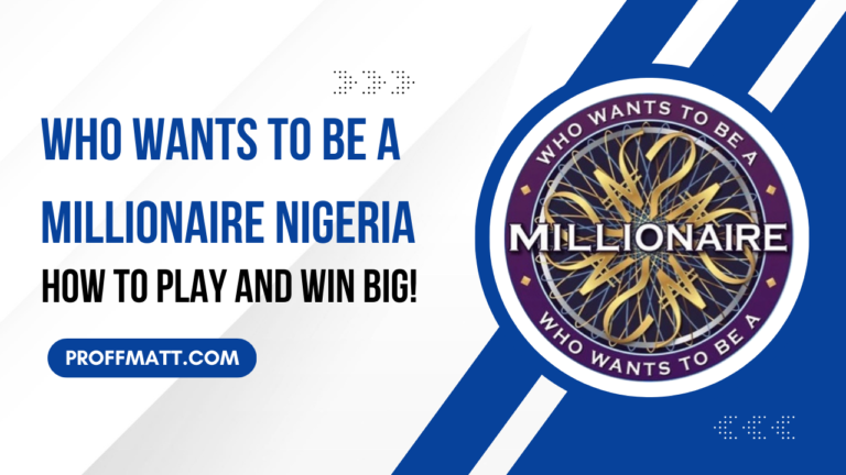 Who Wants to be a Millionaire Nigeria: How to Play and Win Big!