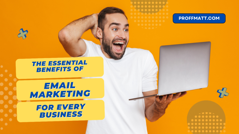 The Essential Benefits of Email Marketing for Every Business [2025 Guide]