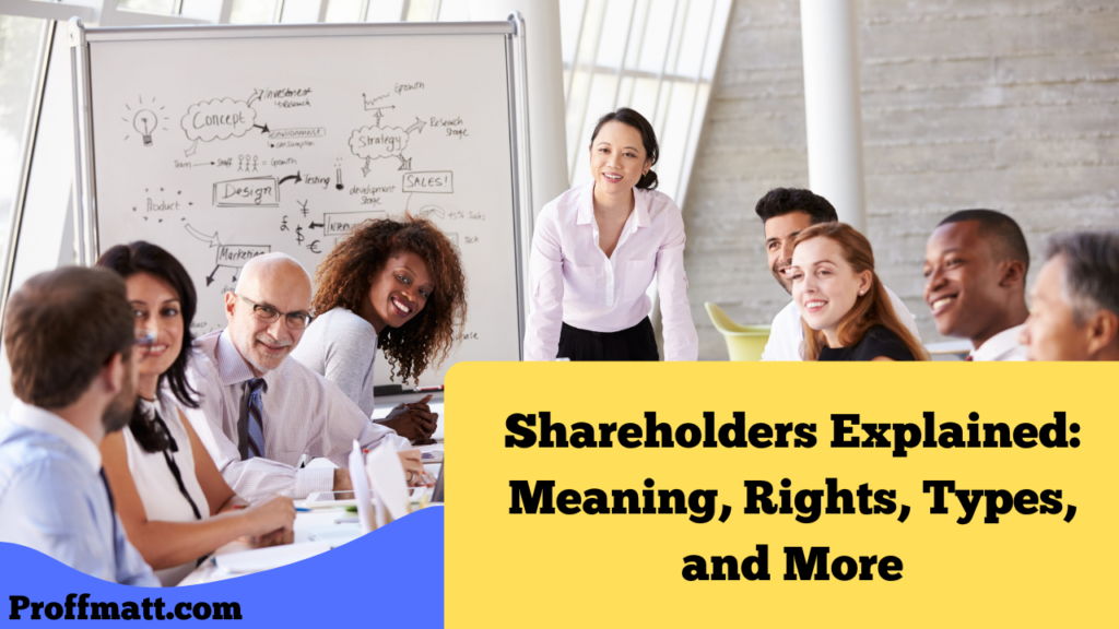 Shareholders Explained: Meaning, Rights, Types, and More 3 Shareholders Explained: Meaning, Rights, Types, and More