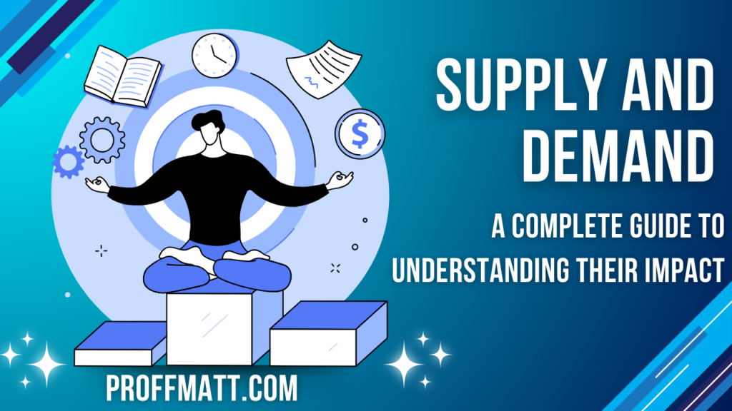 Supply and Demand: A Complete Guide to Understanding Their Impact 19 Supply and Demand: A Complete Guide to Understanding Their Impact