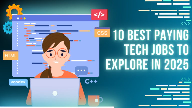 10 Best Paying Tech Jobs to Explore in 2025