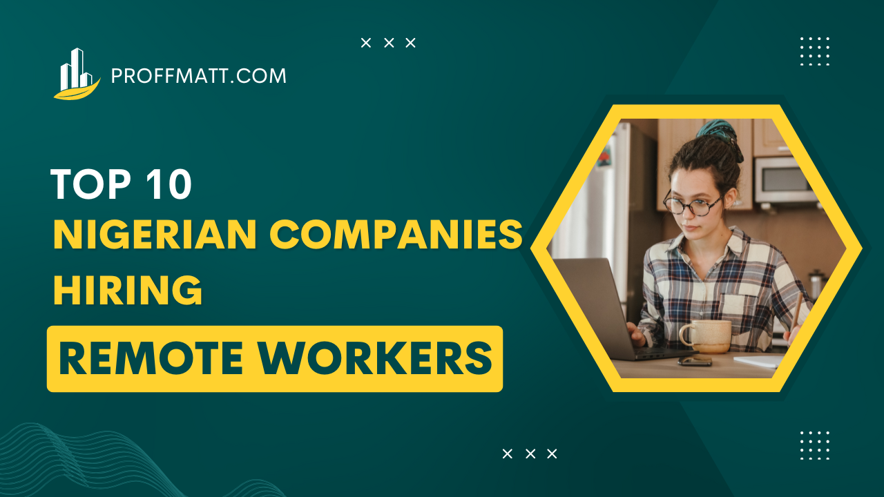 10 Nigerian Companies Hiring Remote Workers in 2025