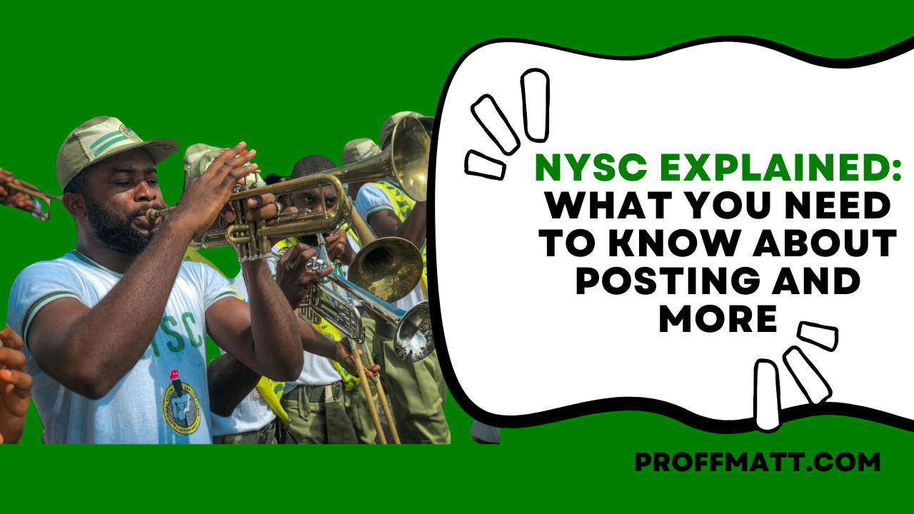 NYSC Explained: What You Need to Know About Posting and More