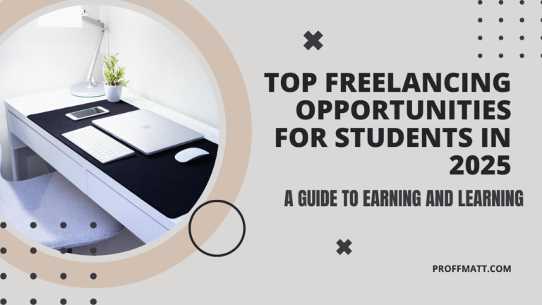 Top Freelancing Opportunities for Students in 2025: A Guide to Earning and Learning