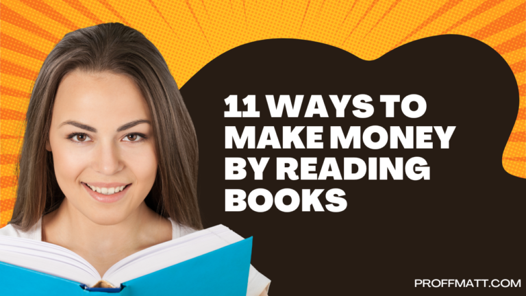 11 Ways to Make Money by Reading Books: Your Ultimate Guide