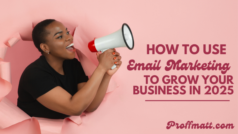 How to Use Email Marketing to Grow Your Business in 2025