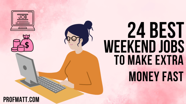 25 Best Weekend Jobs to Make Extra Money Fast
