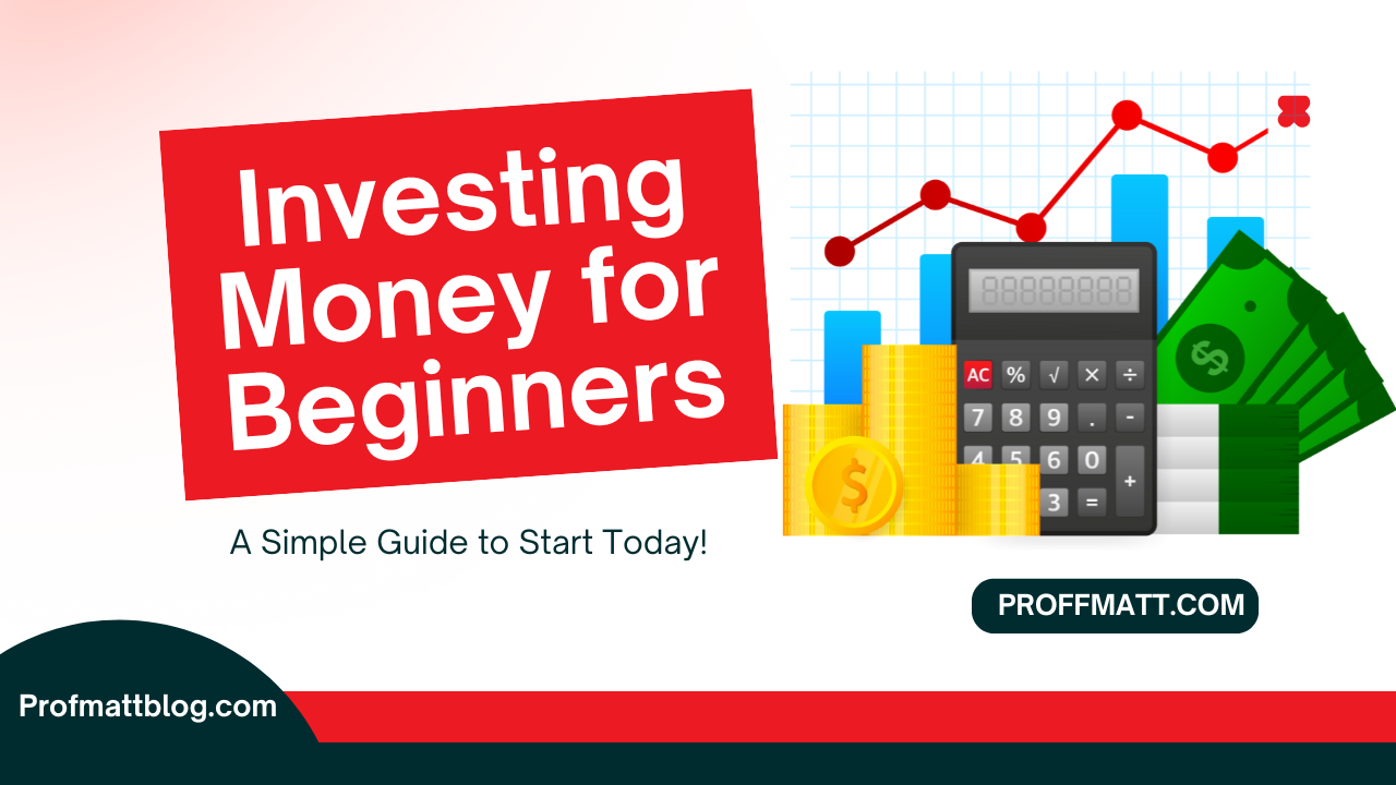 Investing Money for Beginners: A Simple Guide to Start Today!
