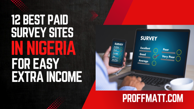 12 Best Paid Survey Sites in Nigeria for Easy Extra Income [Updated 2025]