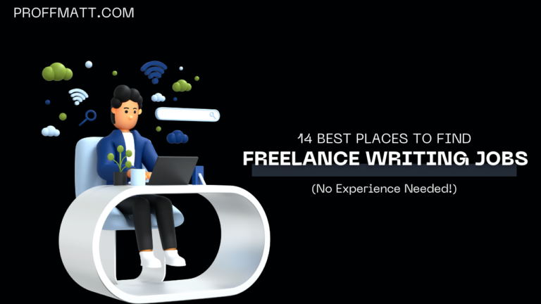 14 Best Places to Find Freelance Writing Jobs (No Experience Needed!)