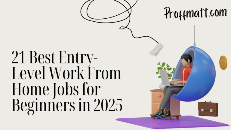 21 Best Entry-Level Work From Home Jobs for Beginners in 2025