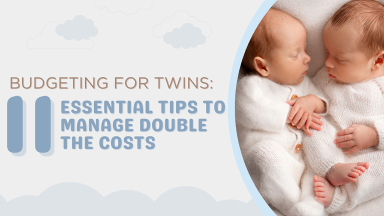 Budgeting for Twins: 11 Essential Tips to Manage Double the Costs